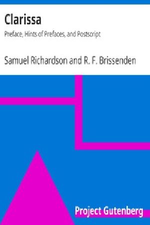 [Gutenberg 29964] • Clarissa: Preface, Hints of Prefaces, and Postscript